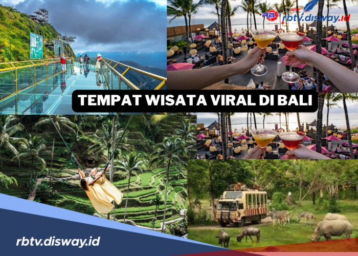 10 Rekomendasi Tempat Wisata Viral di Bali, Instagramable dan Seru