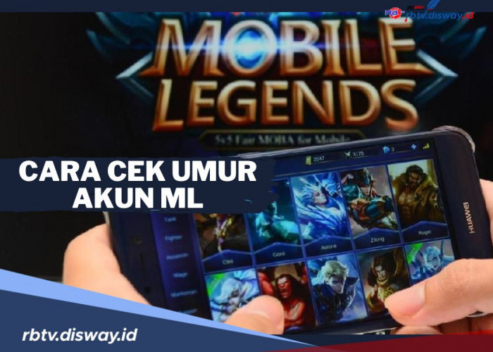 Anti Ribet, Begini Cara Cek Umur Akun Mobile Legends, Langsung Cek Akunmu!