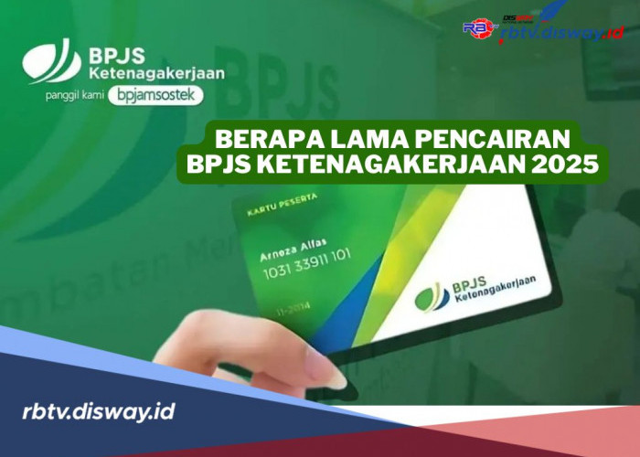 Informasi Terbaru Terkait Berapa Lama Pencairan BPJS Ketenagakerjaan Tahun 2025