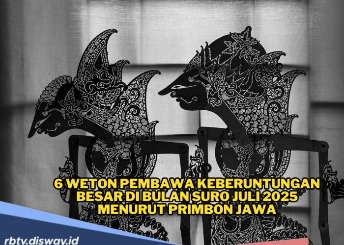 Nasib Baik Bagi 6 Weton Berikut di Bulan Suro Juli 2025, Rezeki Mereka Diramalkan Meroket 