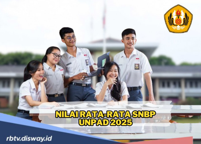 Persiapan SNBP! Ini Nilai Rata-rata SNBP UNPAD 2025 untuk Jurusan Saintek dan Soshum