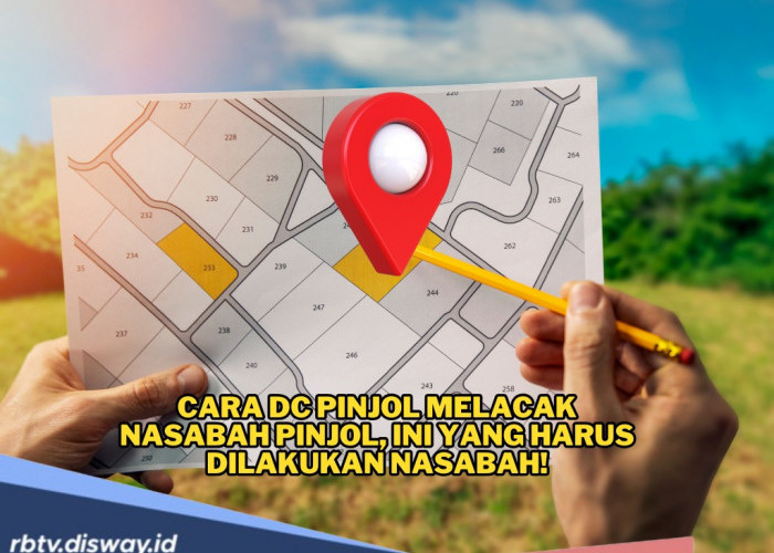 Cara DC Pinjol Melacak Keberadaan Nasabah Pinjol, Apa yang Harus Dilakukan?