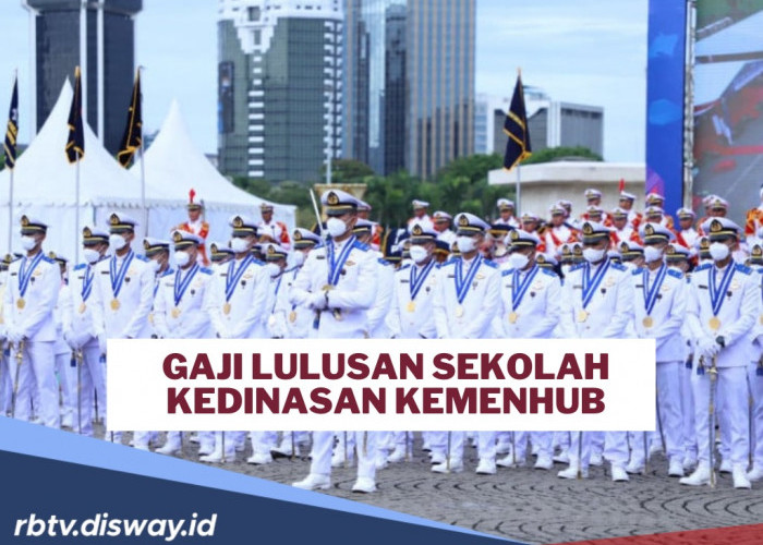 Pantas Jadi Rebutan, Segini Gaji Lulusan Sekolah Kedinasan Kemenhub 