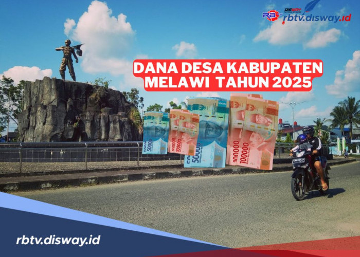 DANA Desa Kabupaten Melawi 2025, Pastikan Sesuai Aturan, Jumlah Dana Rp 147 Miliar