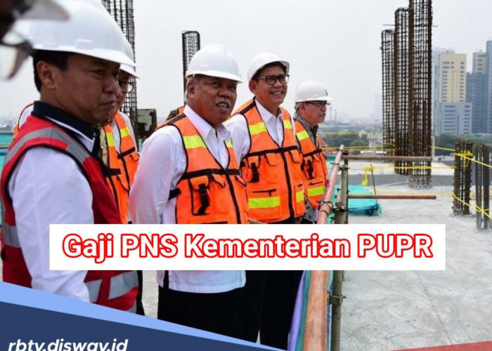 Segini Besaran Gaji yang Diterima PNS Kementerian PUPR jika Lolos Tes CPNS 2024