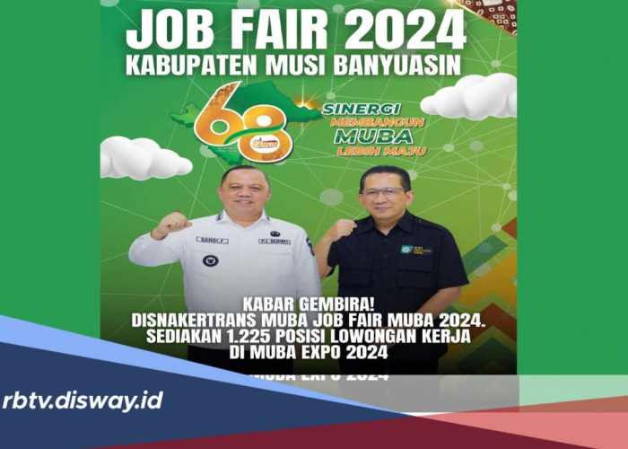 Tersedia 1.225 Lowongan Kerja di Job Fair Disnakertrans Muba, Catat Tanggalnya