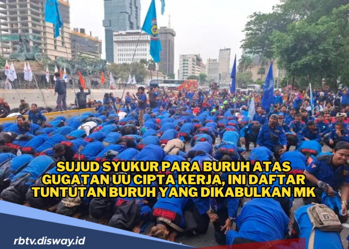 Tuntutan soal UU Cipta Kerja Dikabulkan MK, Para Buruh Sujud Syukur 