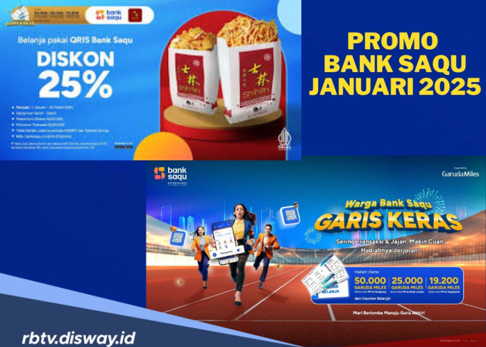 Promo Awal Tahun 2025 dari Bank Saqu, Pemburu Diskon Wajib Simak