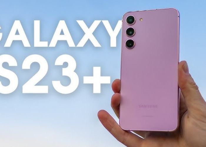 Samsung Galaxy S23+, Punya Chipset Kencang dan Layar Responsif