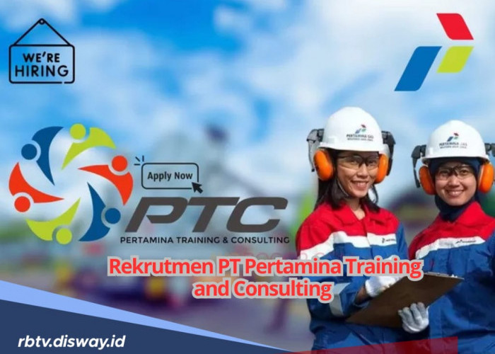 Ada 7 Posisi yang Tersedia di Rekrutmen PT Pertamina Training and Consulting, Segera Daftar 