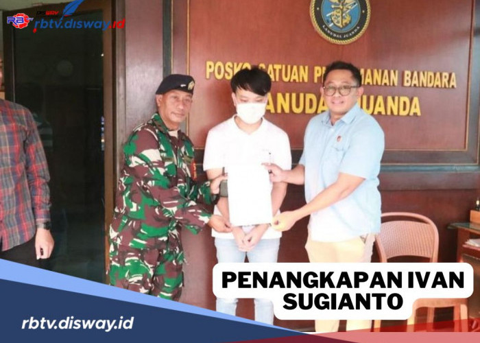 Heboh Penangkapan Ivan Sugianto Disebut Pakai Orang Pengganti, Begini Penjelasan Pengamat