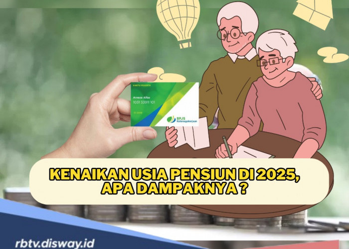 Sah! Batas Usia Pensiun Pekerja Naik Jadi Segini di Januari 2025, Apa Dampaknya?