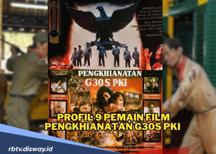 Diproduksi 2 Tahun dengan Biaya Rp 800 Juta, Ini Profil 9 Pemain Film Pengkhianatan G30S PKI 