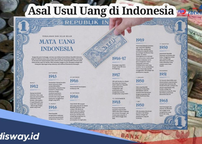 Begini Asal Usul Uang di Indonesia hingga Sekarang Bisa di Pakai ‘Jajan’ 