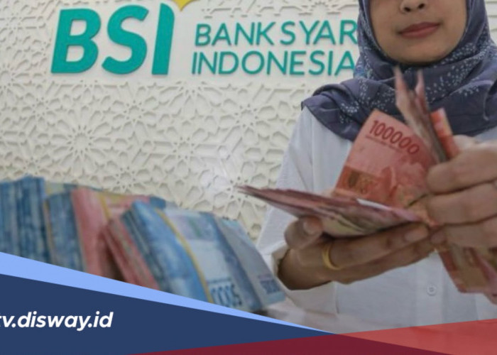 Tabel Angsuran KUR BSI 2026 Pinjaman Rp 50 Juta, Cicilan Ringan Mulai Rp 1,5 Juta per Bulan