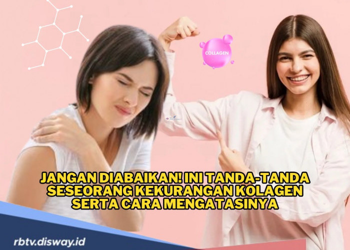 Jangan Diabaikan! Kenali Tanda-tanda Tubuh Kekurangan Kolagen, Simak Cara Mengatasinya