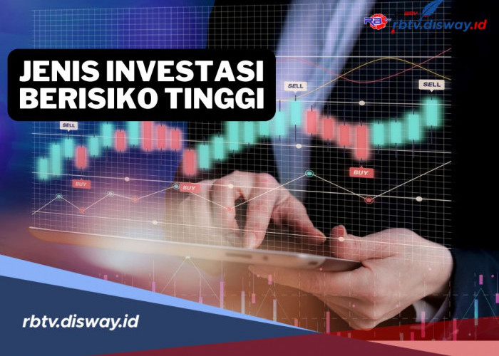 8 Jenis Investasi Ini Berisiko Tinggi, Ada Peluang dan Tantangan yang Perlu Diketahui Biar Tidak Tekor