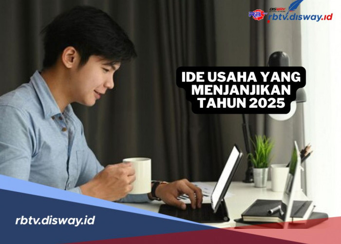 Ide Usaha yang Menjanjikan di Tahun 2025, Bisa Datangkan Banyak Cuan