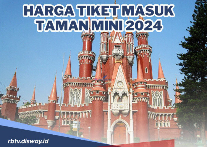 Harga Tiket Masuk Taman Mini 2024 serta Rangkaian Acara Selama Minggu Lebaran di TMII