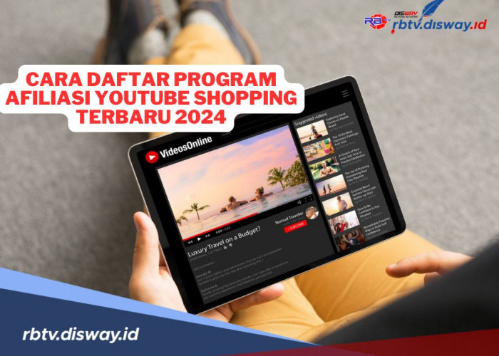 Peluang Cuan, Ini Syarat dan Cara Daftar Program Afiliasi YouTube Shopping Terbaru 2024