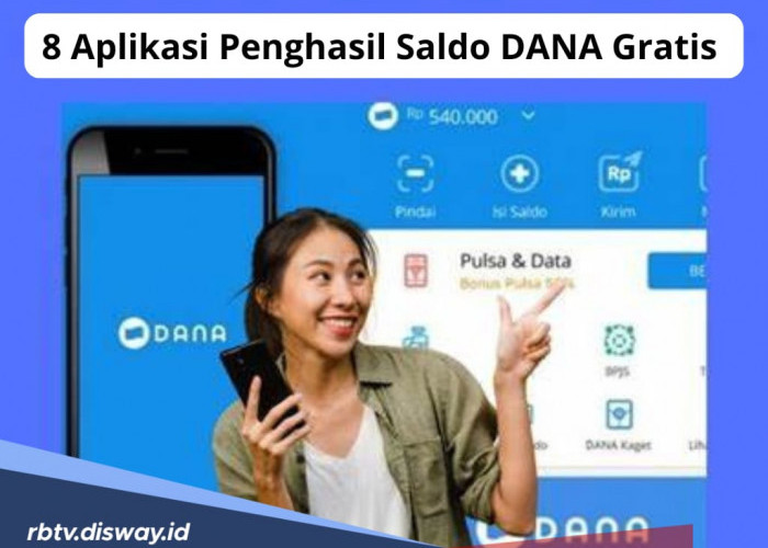 Mau Dapat Uang? Ini 8 Aplikasi Penghasil Saldo DANA Gratis, Raup Ratusan Ribu per Hari!