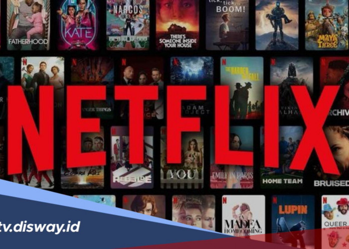 Berlangganan Netflix Khusus di HP dengan Harga Termurah, Serasa Punya Bioskop Pribadi