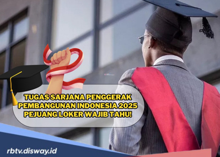 Tugas Sarjana Penggerak Pembangunan Indonesia 2025 Pejuang Loker Wajib Tahu! Ini Informasi Lengkap Pendaftaran