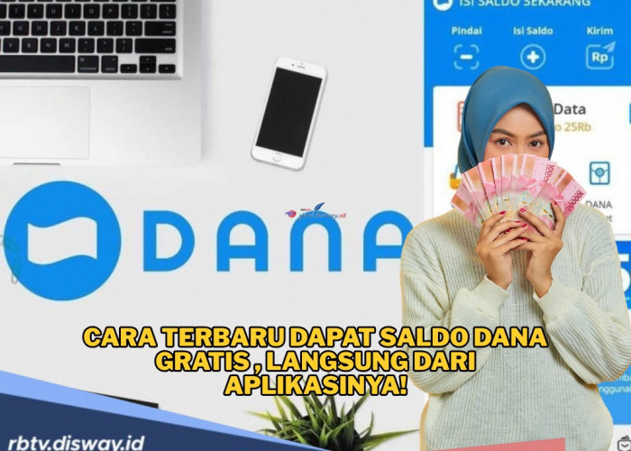 Saldo DANA Bertambah Berkat Aplikasi Ini, Tugasnya Begini