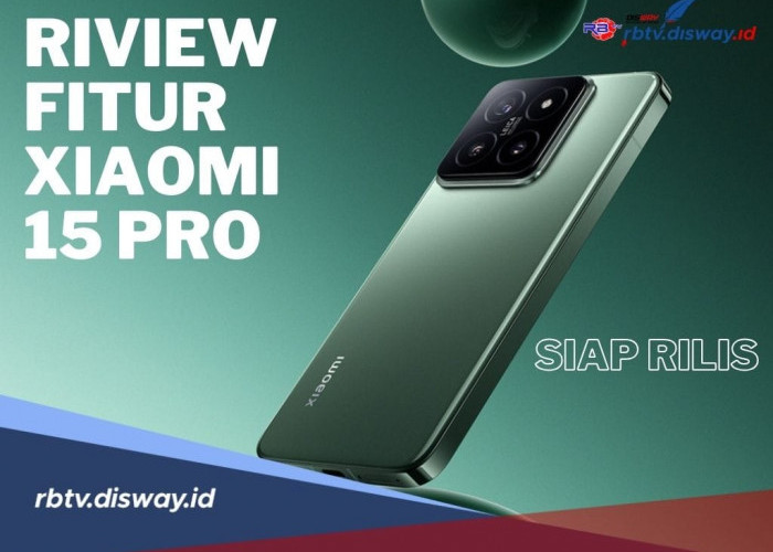 Review Fitur Xiaomi 15 Pro, Siap Diluncurkan Bulan Ini dengan Layar AMOLED 6,78 Inci