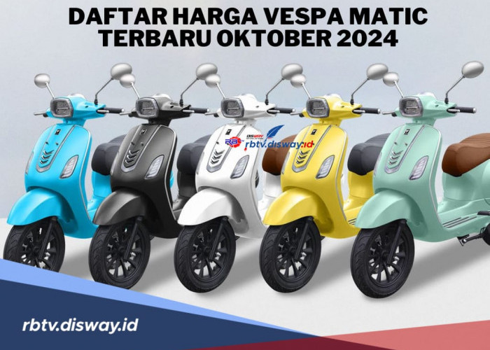 Daftar Harga Vespa Matic Terbaru Per Oktober  Tahun 2024