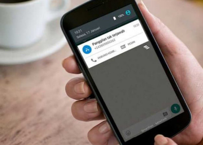 Ada Misscall Nomor Luar Negeri, Sebaiknya Jangan Telpon Balik, Ini Alasannya