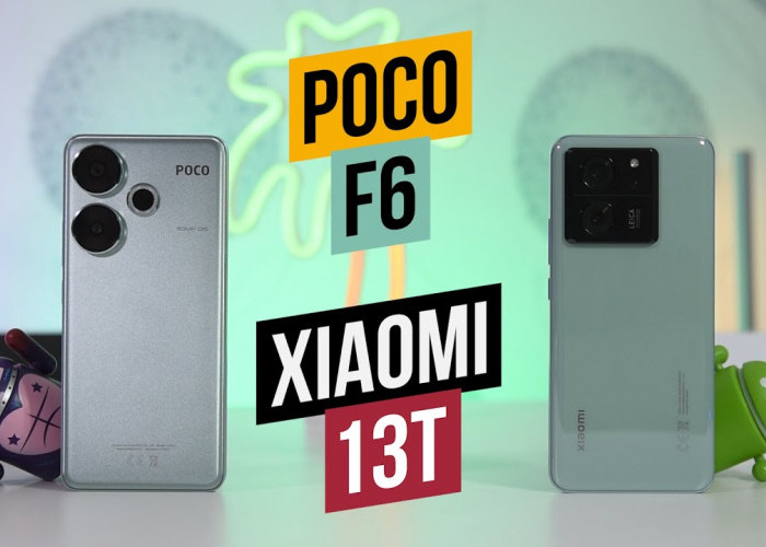 POCO F6 Vs Xiaomi 13T, Berikut Perbandingan Spesifikasi dan Harga Terbarunya   