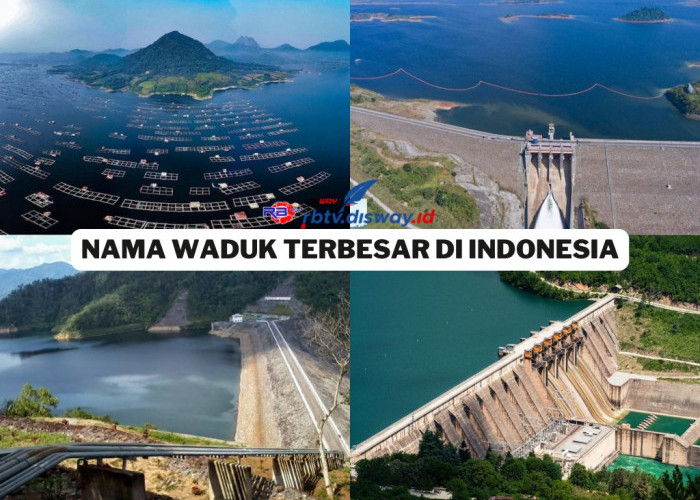 10 Nama Waduk Terbesar di Indonesia, Nomor Satu Seluas Ratusan Ribu Hectare