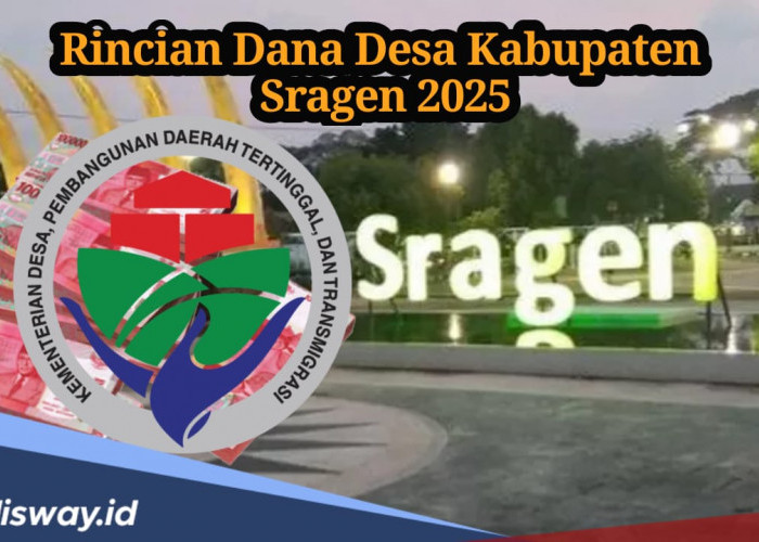 Rincian Dana Desa di Kabupaten Sragen Tahun 2025, Mana Desa yang Dapat Anggaran Paling Tinggi?