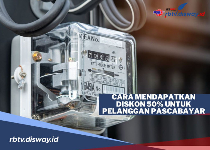 Khusus Pelanggan Pascabayar, Begini Cara Dapat Diskon Tagihan Listrik 50 Persen 