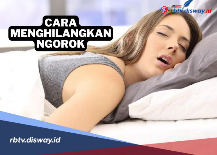 10 Cara Ampuh Menghilangkan Ngorok, Tidur Jadi Lebih Nyenyak dan Nyaman 