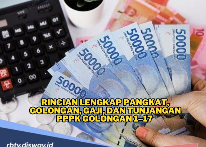 Banyak Diminati, Rupanya Segini Gaji dan Tunjangan PPPK Gol 1 sampai 17 Terbaru 