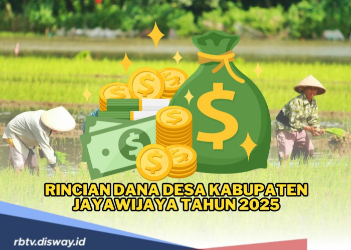 Rincian Dana Desa Kabupaten Jayawijaya Tahun 2025 di 328 Desa, Berapa Pembagian di Desamu