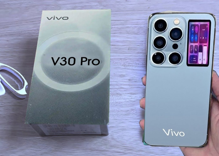 Vivo V30 Pro dengan Keunggulan Triple Kamera 50 MP, Berikut Spesifikasi Lengkapnya   