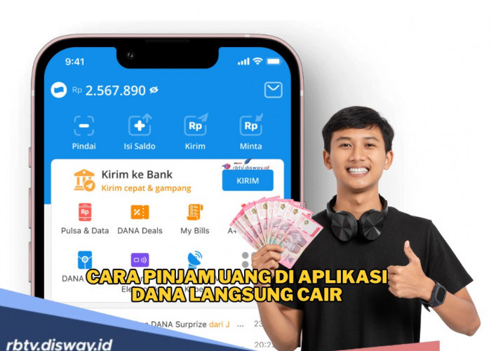 Cara Pinjam Uang di Aplikasi DANA Langsung Cair Tanpa Rekening Bank, Ini Langkah dan Syarat Terbarunya