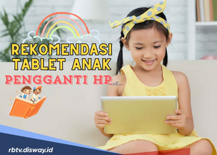 Daftar Rekomendasi Tablet Anak Pengganti HP dengan Fitur Edukatif, Tunjang Proses Belajar Digital Anak!