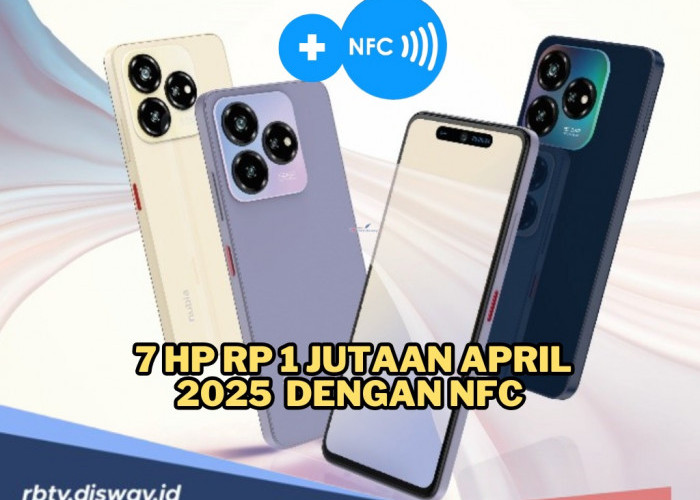7 HP Rp 1 Jutaan di April 2025, Sudah Pakai NFC dan Spek Gahar