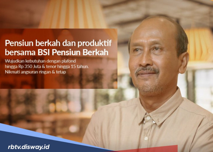 Tabel Pinjaman BSI Pensiun Berkah Rp 100 Juta, Angsuran Ringan Dapat Asuransi Jiwa