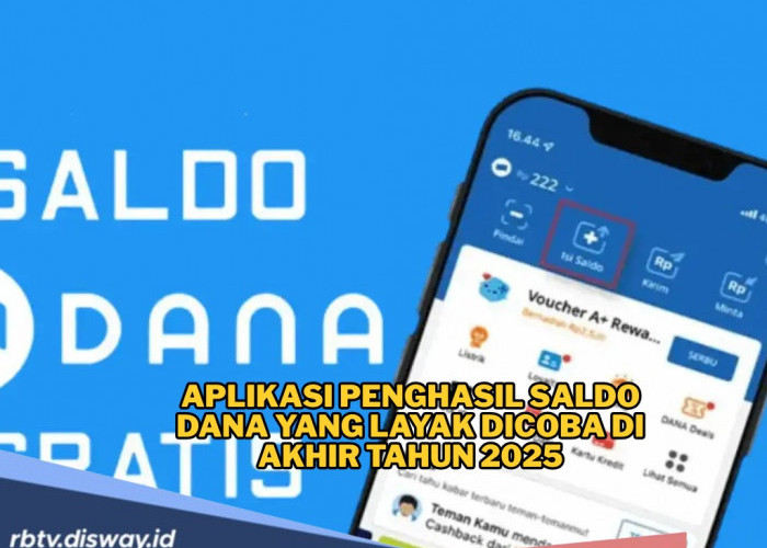 5 Aplikasi Penghasil Saldo DANA yang Layak Dicoba di Akhir Tahun 2025, Kaum Rebahan Bisa Gajian dari Rumah