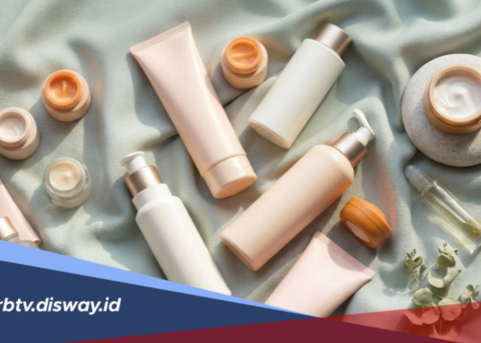 BPOM Tarik 14 Kosmetik Berbahaya, Cek Daftarnya Berikut Jangan Sampai Menjadi Korban 