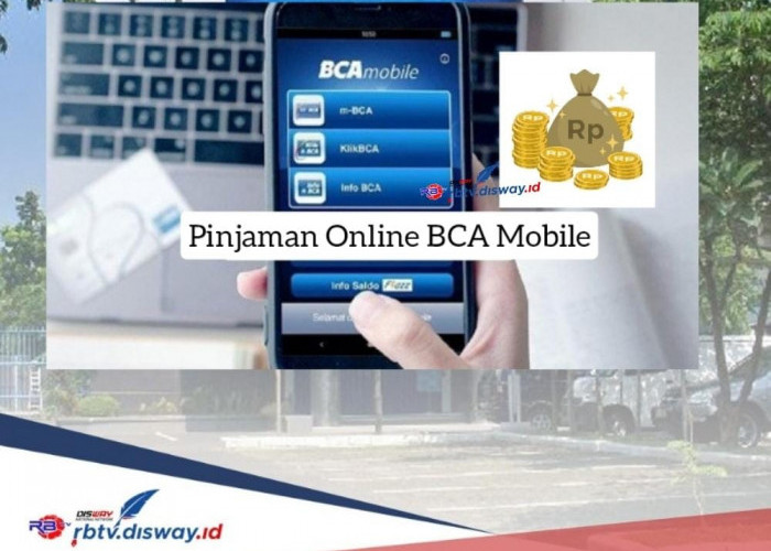 Pinjaman Online BCA Mobile, Modal KTP Dana Rp 19 Juta Dijamin Cair Tanpa Angsuran Besar