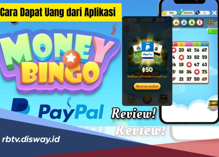 Terbukti Membayar, Begini Cara Dapat Uang dari Aplikasi Money Bingo, Tertarik? 