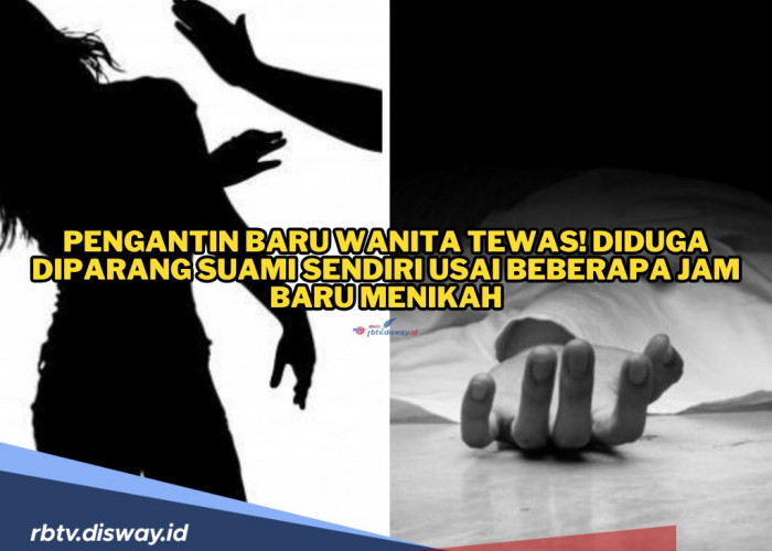 Nasib Tragis, Pengantin Baru Wanita Tewas di Dalam Kamar, Ini Kondisi Pelaku