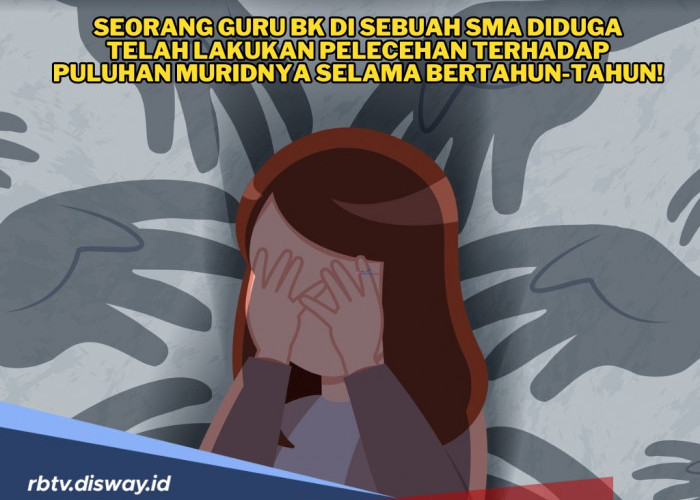 Dugaan Pelecehan Guru BK SMAN Terhadap Puluhan Muridnya, Begini Modusnya