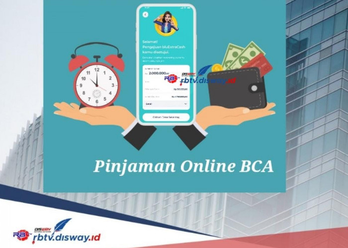 Pinjaman Online BCA Rp 20 Juta Cair via BCA Mobile 2024, Ikuti Langkah Mudah Cairkan Pinjaman Berikut 